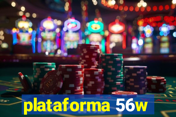 plataforma 56w